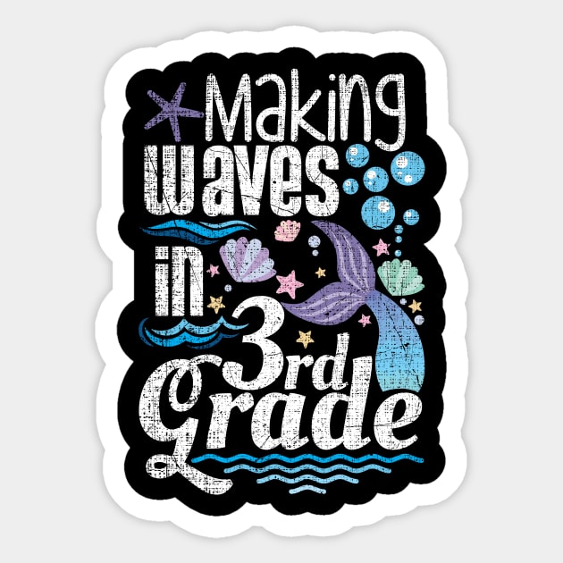 Making Waves In 3rd Grade Sticker by ozalshirts